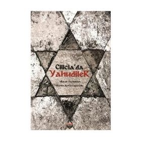 Cilicia'da Yahudiler - Murat Özyıldırım