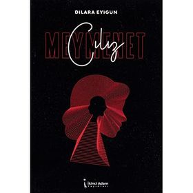 Cılız Meymenet - Dilara Eyigün