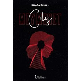 Cılız Meymenet - Dilara Eyigün