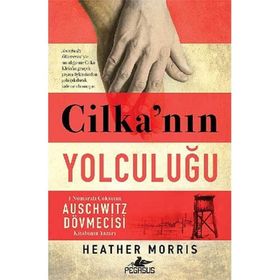 Cilka’nın Yolculuğu - Heather Morris