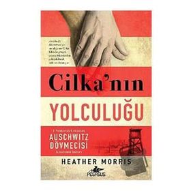 Cilka’nın Yolculuğu - Heather Morris