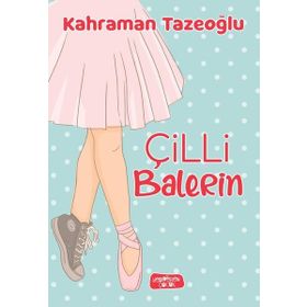 Çilli Balerin - Kahraman Tazeoğlu