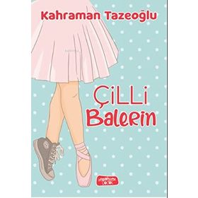 Çilli Balerin - Kahraman Tazeoğlu