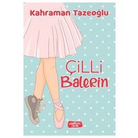 Çilli Balerin - Kahraman Tazeoğlu