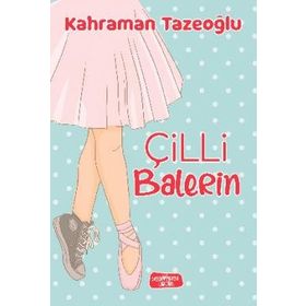 Çilli Balerin - Kahraman Tazeoğlu