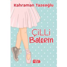 Çilli Balerin - Kahraman Tazeoğlu