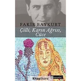 Çilli, Karın Ağrısı, Cüce - Fakir Baykurt