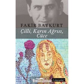 Çilli, Karın Ağrısı, Cüce - Fakir Baykurt