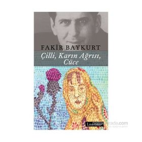 Çilli, Karın Ağrısı, Cüce - Fakir Baykurt