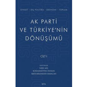 Cilt 1 Ak Parti ve Türkiyenin Dönüşümü Seta Yayınları