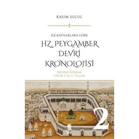 Cilt 2 Hz. Peygamber Dönemi Kronolojisi İnsan Yayınları