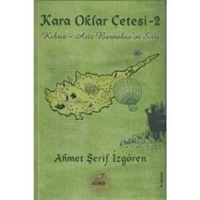 Ciltli Kara Oklar Çetesi 2 Kıbrıs Aziz Barnabas'ın Sırrı Ahmet Şerif İzgören Elma Yayınevi