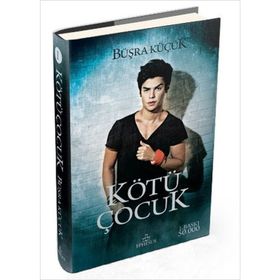Ciltli Kötü Çocuk - Büşra Küçük Ephesus Yayınları