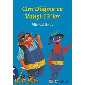Cim Düğme ve Vahşi 13’ler - Michael Ende