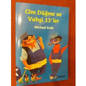 Cim Düğme ve Vahşi 13’ler - Michael Ende