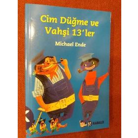 Cim Düğme ve Vahşi 13’ler - Michael Ende