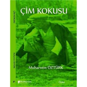 Çim Kokusu - Muharrem Öztürk