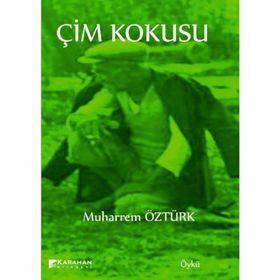Çim Kokusu - Muharrem Öztürk