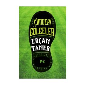 Çimdeki Gölgeler - Ercan Taner