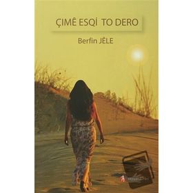 Çime Esqi To Dero - Berfin Jele
