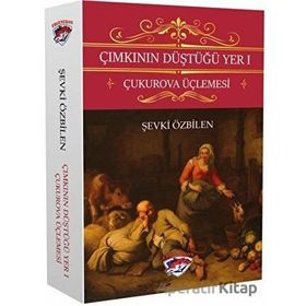 Çımkının Düştüğü Yer - Şevki Özbilen - Ergenekon Yayınları