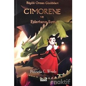 Cimorene ve Ejderhanın Sırrı - Patricia C. Wrede