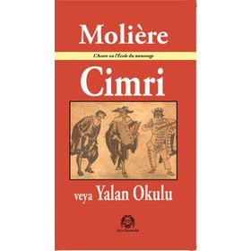 Cimri veya Yalan Okulu - Jean-Baptiste Poquelin Moliere