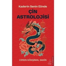 Çin Astrolojisi - Kaderin Senin Elinde - Ceren Gökşimal Sakin