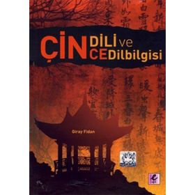 ÇİN DILI VE ÇİNCE BILGISI - GIRAY FIDAN