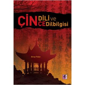 ÇİN DILI VE ÇİNCE BILGISI - GIRAY FIDAN