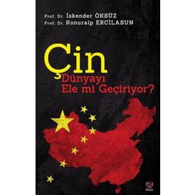 Çin Dünyayı Ele Mi Geçiriyor - İskender Öksüz