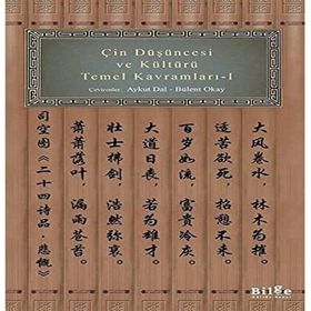 Çin Düşüncesi ve Kültürü - Temel Kavramları 1 - Bilge Kültür Sanat