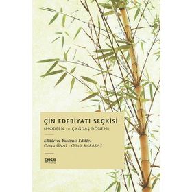 Çin Edebiyatı Seçkisi Gonca Ünal