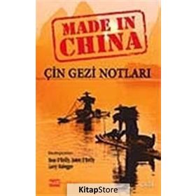 ÇİN GEZI NOTLARI MADE IN CHINA - SEAN O´REILLY;JAMES O´REILLY;LARRY HABEGGER