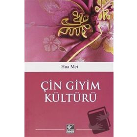 Çin Giyim Kültürü Hua Mei