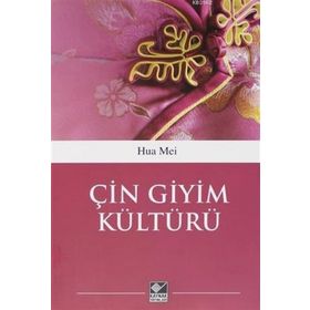 Çin Giyim Kültürü Hua Mei