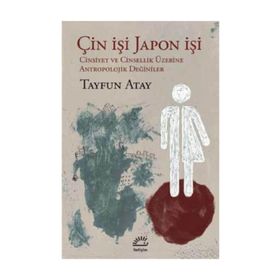 Çin İşi Japon İşi - Tayfun Atay