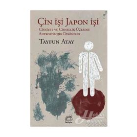Çin İşi Japon İşi - Tayfun Atay
