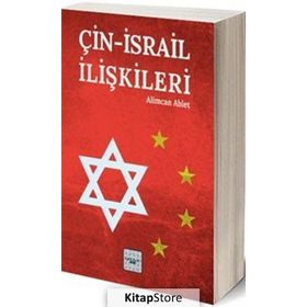 Çin-İsrail İlişkileri - Alimcan Ablet