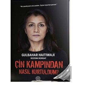 Çin Kampından Nasıl Kurtuldum - Mihrabad Yayınları
