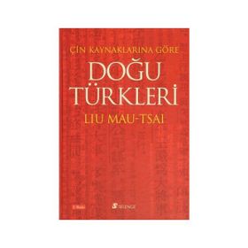 ÇİN KAYNAKLARINA GÖRE DOĞU TÜRKLERİ - DENIZ BANOĞLU