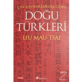 ÇİN KAYNAKLARINA GÖRE DOĞU TÜRKLERİ - DENIZ BANOĞLU
