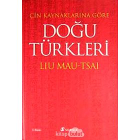 ÇİN KAYNAKLARINA GÖRE DOĞU TÜRKLERİ - DENIZ BANOĞLU