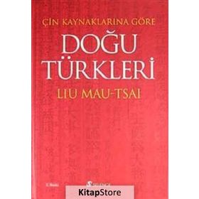 ÇİN KAYNAKLARINA GÖRE DOĞU TÜRKLERİ - DENIZ BANOĞLU
