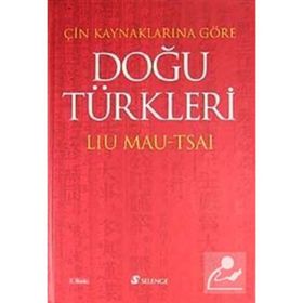ÇİN KAYNAKLARINA GÖRE DOĞU TÜRKLERİ - DENIZ BANOĞLU