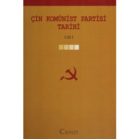 ÇİN KOMÜNİST PARTISI TARIHI - CILT: 1 - KOLEKTIF
