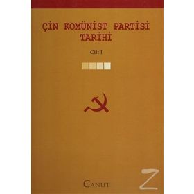 ÇİN KOMÜNİST PARTISI TARIHI - CILT: 1 - KOLEKTIF
