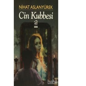 Cin Kubbesi - Nihat Aslanyürek