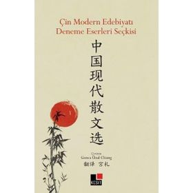 Çin Modern Edebiyatı Deneme Eserleri Seçkisi - Kolektif - Kesit Yayınları