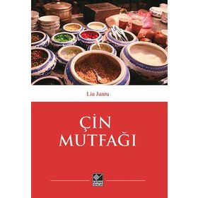 Çin Mutfağı - Liu Junru